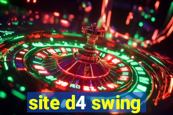 site d4 swing